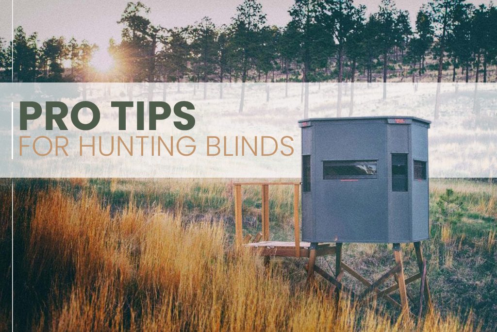 Pro Tips for Hunting Blinds